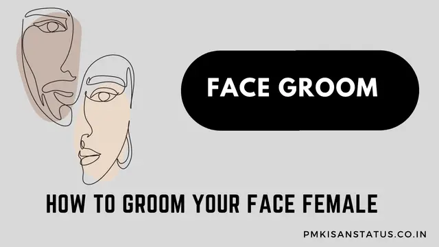 How to groom your face female